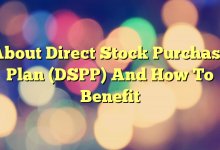 About Direct Stock Purchase Plan (DSPP) And How To Benefit